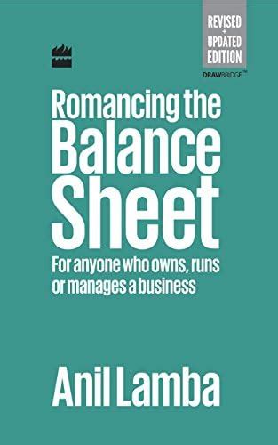 Romancing The Balance Sheet-Second Edition : Dr Anil Lamba: Amazon.in ...