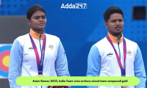 Asian Games 2023, India Team wins archery mixed team compound gold