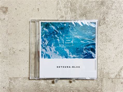 fish in water project / SETSUNA-BLUE | HOLIDAY! RECORDS DISTRO