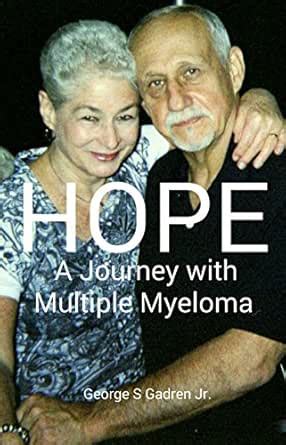 HOPE: Journey with Multiple Myeloma eBook : Gadren, George: Amazon.in ...