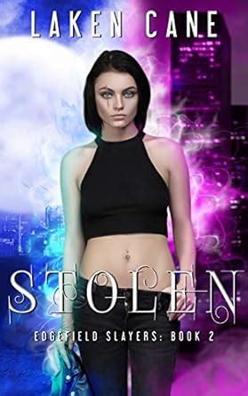 Stolen (Edgefield Slayers Book 2) eBook : Cane, Laken: Amazon.in ...