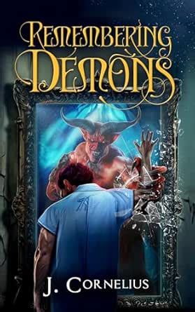 Remembering Demons (The God Cycle Book 1) eBook : Cornelius, J.: Amazon ...