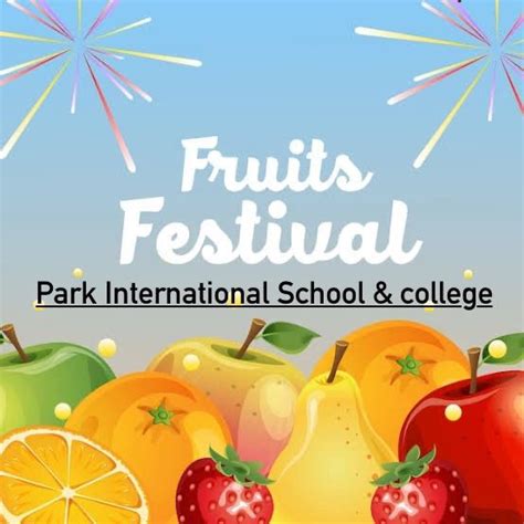 Fruits festival & Eid reunion of Park International School & college ...