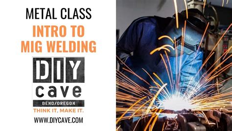 Intro to MIG Welding , 444 SE 9th St, Bend, OR, United States, Oregon ...