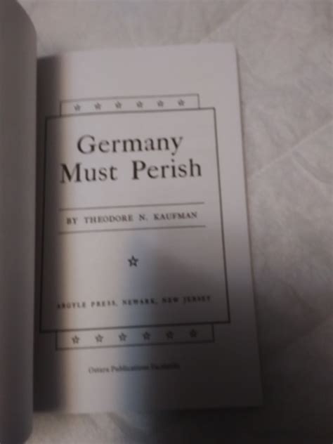 Germany Must Perish by Theodore Kaufman, PB facsimile reprint | eBay