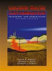 Ground Water Contamination: Transport and Remediation : Bedient, Philip ...