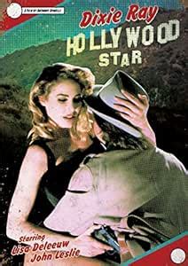Dixie Ray Hollywood Star [DVD]: Amazon.in: Lisa Deleeuw, Juliet ...