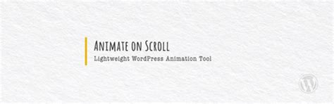 7 WordPress Animation Plugins That Will Make Your Site Pop