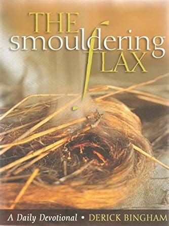 The Smouldering Flax: The Incomparable Comfort of Isaiah : Bingham ...