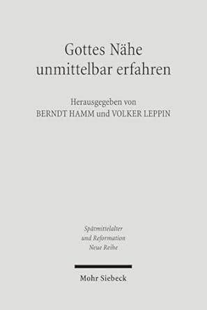 Buy Gottes Nahe unmittelbar erfahren: Mystik im Mittelalter und bei ...