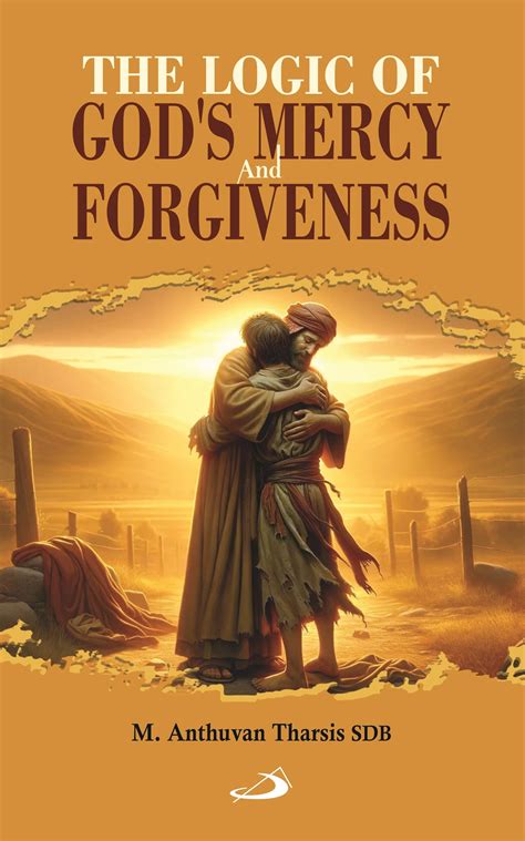 The Logic Of God’s Mercy And Forgiveness – Retail Maharaj