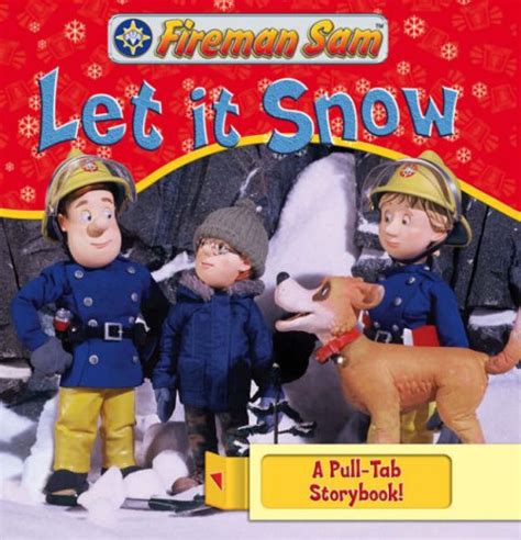 Buy Fireman Sam: Let it Snow! (Pull-tab Storybook) Book Online at Low ...