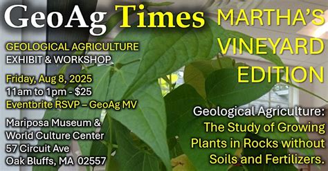 Geological Agriculture Exhibit & Workshop - MV Edition, Mariposa Museum ...