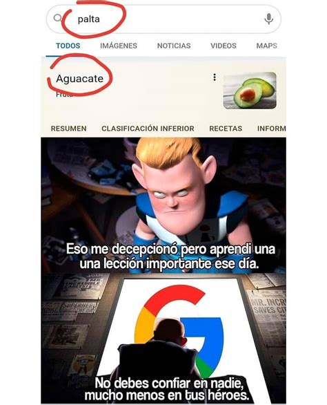 Palta. Aguacate. Eso me decepcionó pero aprendi una una lección ...