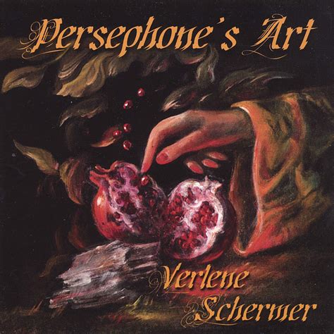 Persephone's Art: Verlene Schermer: Amazon.in: Music}