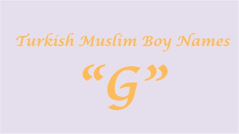 9 Rare Turkish Muslim Boy Names that Start with G