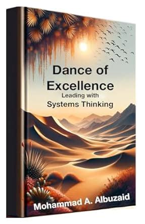 Dance of Excellence: Leading with Systems Thinking eBook : Albuzaid ...