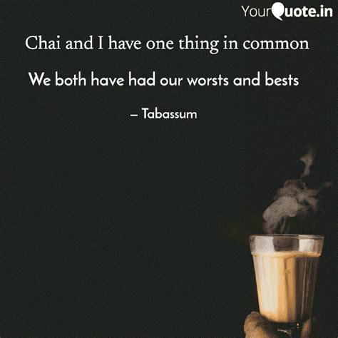 We both have had our wors... | Quotes & Writings by Tabassum Tasdique ...