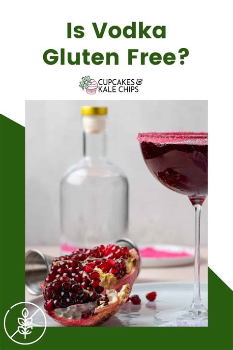 Is Vodka Gluten Free | Cupcakes and Kale Chips
