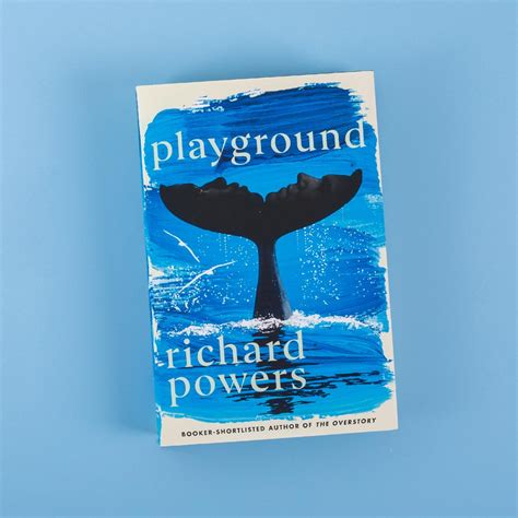 Book review: Playground by Richard Powers | Sue's Trifles