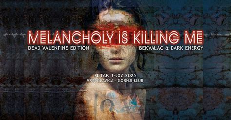 Melancholy Is Killing Me - Dead Valentine Edition - Vrtoglavica, Gornji ...