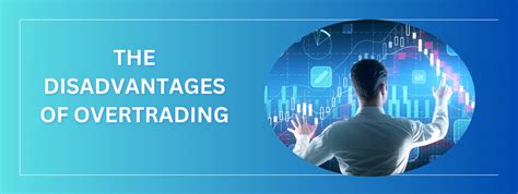 The Disadvantages Of Overtrading