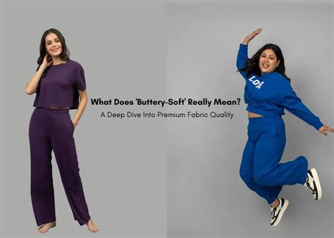 What Does Buttery-Soft Fabric Mean? Premium Quality Guide – NeceSera