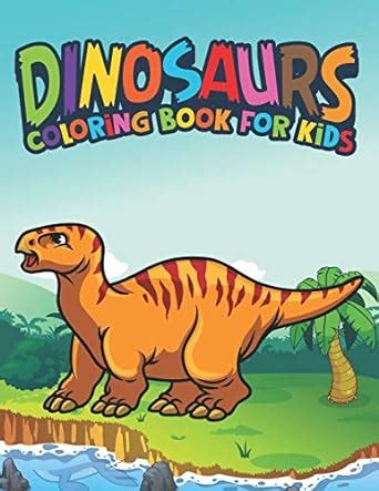 Buy Dinosaurs Coloring Book For Kids: Fantastic Dinosaur Coloring Kids ...