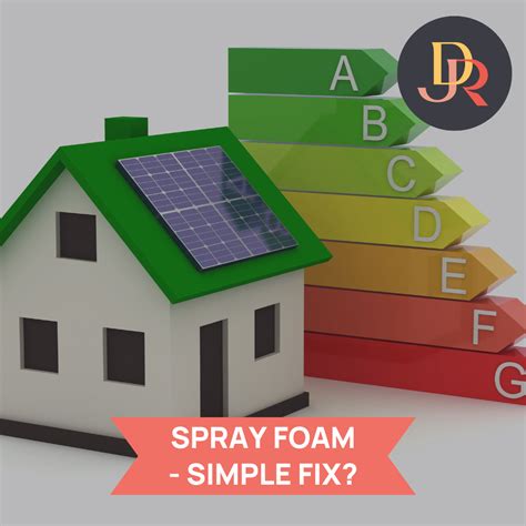 Spray Foam - Simple Fix? - David J Robinson Estate Agents & Auctioneers