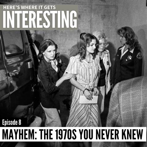 Mayhem: The 1970s You Never Knew, Episode 8 · Sharon McMahon | America ...