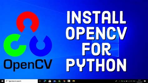 How to Install OpenCV Python Youtube.com 的图像结果
