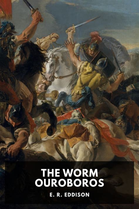 The Worm Ouroboros, by E. R. Eddison - Free ebook download - Standard ...
