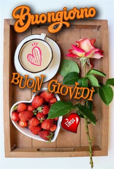 Buongiorno buon Giovedì