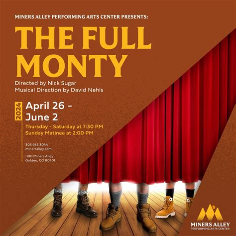 THE FULL MONTY at Miners Alley Performing Arts Center, Miners Alley ...