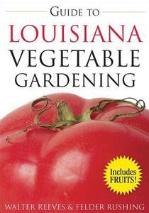 Guide to Louisiana Vegetable Gardening: Buy Guide to Louisiana ...