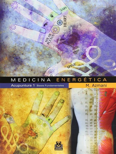 Buy Medicina energetica/ Energetic Medecine: Acupuntura 1 Bases ...
