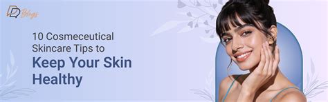 healthy skin care tips or skincare tips for healthy skin – DreamyDerma