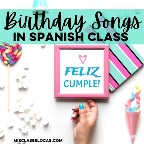 Happy Birthday Songs Spanish Class - Mis Clases Locas