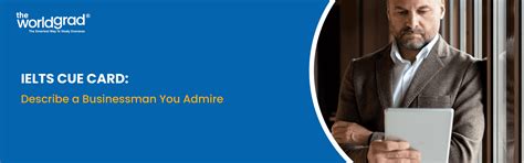 Describe a Businessman You Admire : IELTS Cue Card