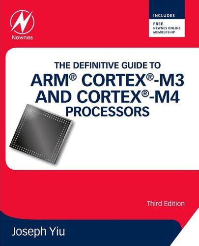 The Definitive Guide to ARM® Cortex®-M3 and Cortex®-M4 Processors eBook ...