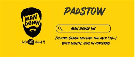 Man Down Padstow fortnightly mental health talking group, Padstow ...