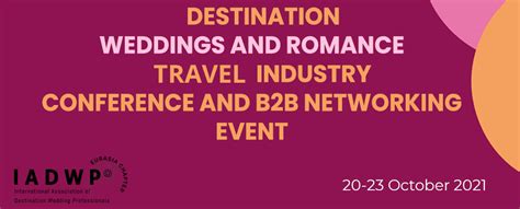 DESTINATION WEDDINGS AND ROMANCE TRAVEL INDUSTRY CONFERENCE AND ...