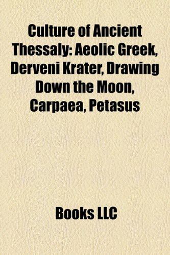 Culture of Ancient Thessaly: Aeolic Gree : Group, Books: Amazon.in: Books