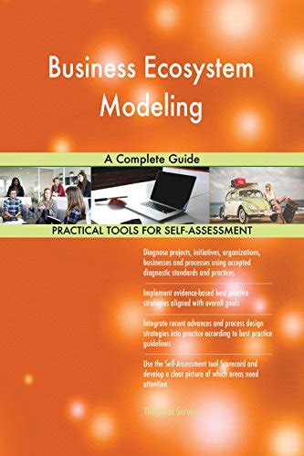 Business Ecosystem Modeling: A Complete Guide eBook : Blokdyk, Gerardus ...