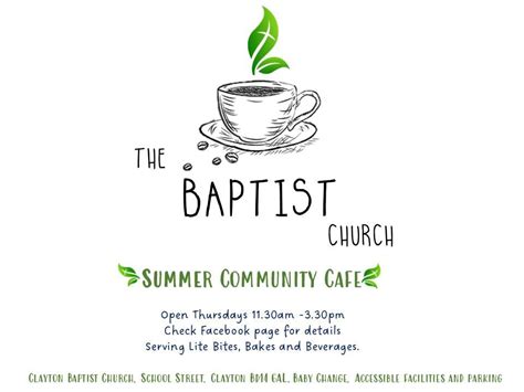 The Baptist SUMMER community Cafe and Tea Room, School Street, Clayton ...