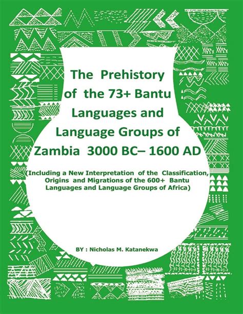 The Prehistory Of The 73+ Bantu Languages and Bantu Language Groups Of ...