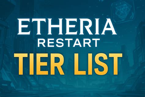 Etheria Restart Tier List