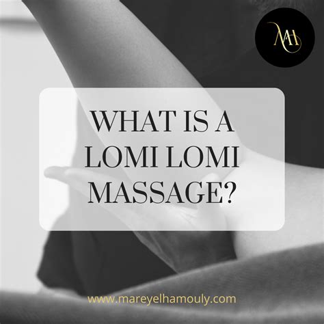 What Is A Lomi Lomi Massage - Online Massage Courses - Marey El Hamouly