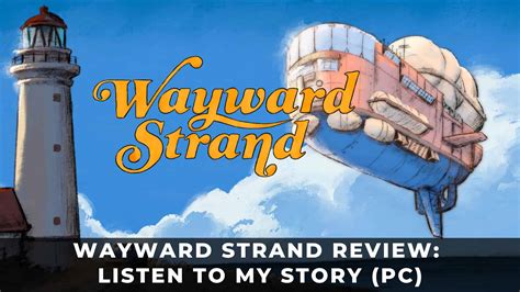 Wayward Strand Review: Listen to My Story (PC)
