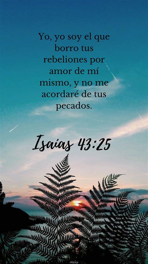 Isaías 43:25 - Versículos bíblicos de animo